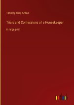 Trials and Confessions of a Housekeeper
