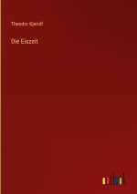 Die Eiszeit