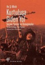 Kurtulusa Giden Yol - Secme Yazilar ve Konusmalar