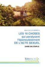 LES 10 CHOSES qui paralysent l'épanouissement DE L'ACTE SEXUEL