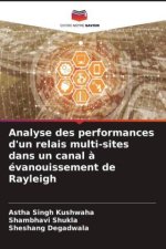 Analyse des performances d'un relais multi-sites dans un canal ? évanouissement de Rayleigh
