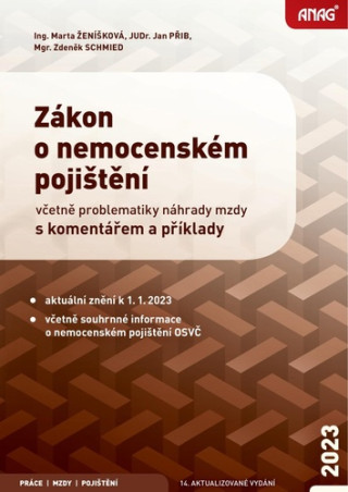 Zákon o nemocenském pojištění 2023 včetně problematiky náhrady mzdy s komentářem a příklady