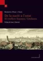 De la nació a l'estat. El conflicte Espanya/Catalunya