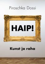 Haip! kunst ja raha