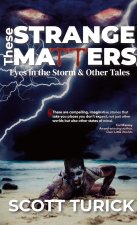 These Strange Matters