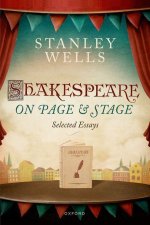 Shakespeare on Page and Stage Selected Essays (Paperback)