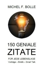 150 GENIALE ZITATE