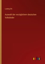 Auswahl der vorzüglichern deutschen Volkslieder