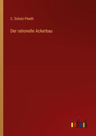 Der rationelle Ackerbau