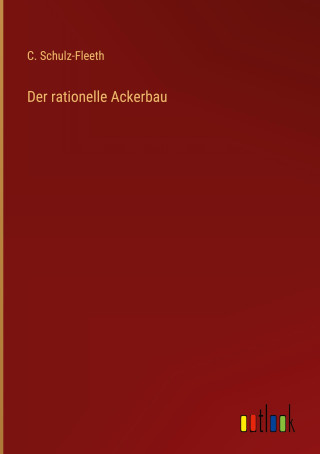 Der rationelle Ackerbau