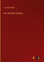 Der rationelle Ackerbau