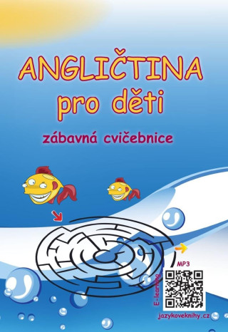 Angličtina pro děti - zábavná cvičebnice