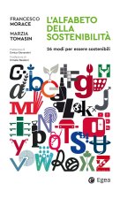 alfabeto della sostenibilità. 26 modi di essere sostenibili