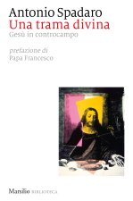 trama divina. Gesù in controcampo