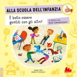 Alla scuola dell'infanzia. Le regole buon comportamento
