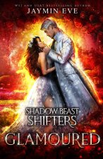 Glamoured - Shadow Beast Shifters Book 6