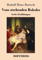 Vom sterbenden Rokoko