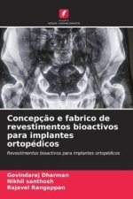 Concepç?o e fabrico de revestimentos bioactivos para implantes ortopédicos