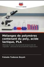 Mélanges de polym?res contenant du poly, acide lactique, PLA