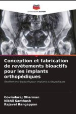 Conception et fabrication de rev?tements bioactifs pour les implants orthopédiques