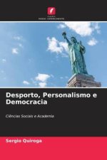 Desporto, Personalismo e Democracia