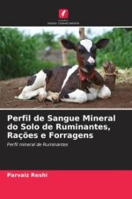 Perfil de Sangue Mineral do Solo de Ruminantes, Raç?es e Forragens