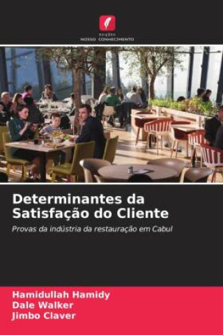 Determinantes da Satisfaç?o do Cliente