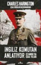 Ingiliz Komutan Anlatiyor