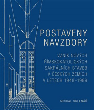 Postaveny navzdory