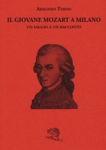 giovane Mozart a Milano. Un saggio e un racconto