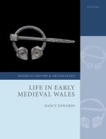 Life in Early Medieval Wales (Hardback)