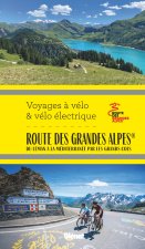 La Route des Grandes Alpes Voyages à vélo et vélo électrique