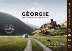 Explore Géorgie - Les 24 plus belles pistes 4x4, van, moto et vélo