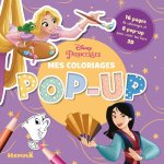 Disney Princesses - Mes coloriages Pop-Up