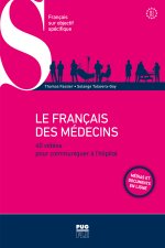 Le francais des medecins - nouvelle edition - medias et documents en ligne