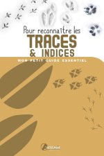Pour reconnaitre les traces et indices