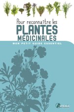Pour reconnaitre les plantes medicinales