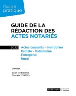 Guide de la rédaction des actes notariés, 2ème  édition