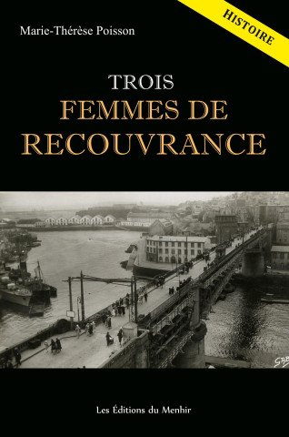 Trois femmes de Recouvrance