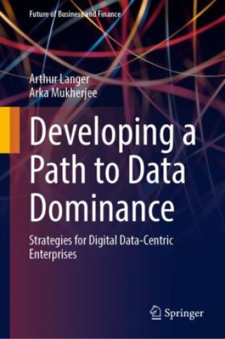 Developing a Path to Data Dominance