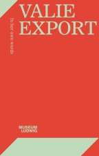 Valie Export In Her Own Words /anglais