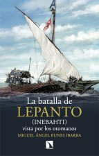 BATALLA DE LEPANTO,LA INEBAHTI