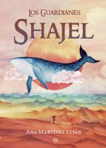 Los Guardianes. Shajel