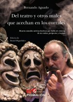 DEL TEATRO Y OTROS MALES QUE ACECHAN EN LOS CORRALES