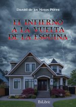 EL INFIERNO A LA VUELTA DE LA ESQUINA