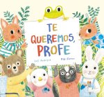 TE QUEREMOS,PROFE