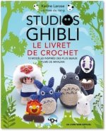 Ghibli Le livre de crochet 10 modèles à créer