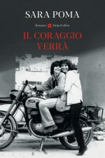 coraggio verrà