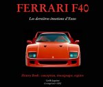 Ferrari F40 Les dernières émotions d'Enzo