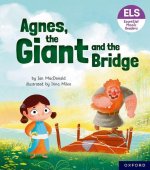 Essential Letters and Sounds: Essential Phonic Readers: Agnes, the Giant and the Bridge  (Paperback)